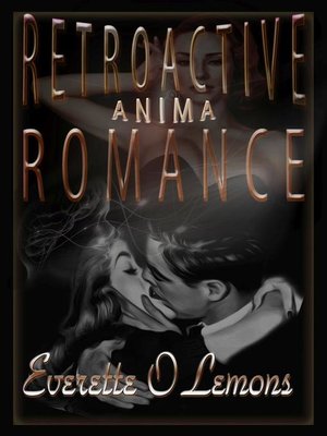 cover image of Retroactive Romance